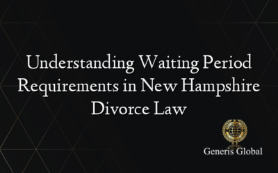 Understanding Waiting Period Requirements in New Hampshire Divorce Law