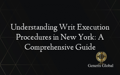 Understanding Writ Execution Procedures in New York: A Comprehensive Guide