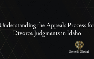 Understanding the Appeals Process for Divorce Judgments in Idaho