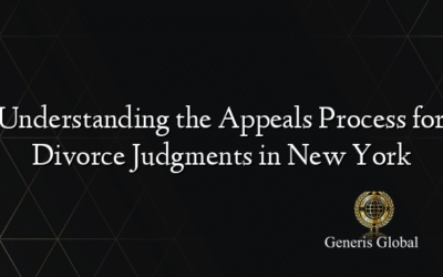 Understanding the Appeals Process for Divorce Judgments in New York