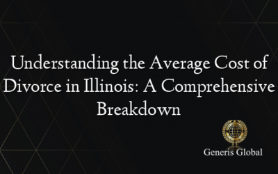 Understanding the Average Cost of Divorce in Illinois: A Comprehensive Breakdown