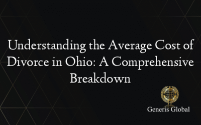 Understanding the Average Cost of Divorce in Ohio: A Comprehensive Breakdown