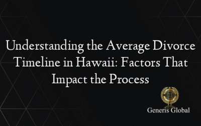 Understanding the Average Divorce Timeline in Hawaii: Factors That Impact the Process