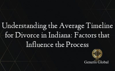 Understanding the Average Timeline for Divorce in Indiana: Factors that Influence the Process