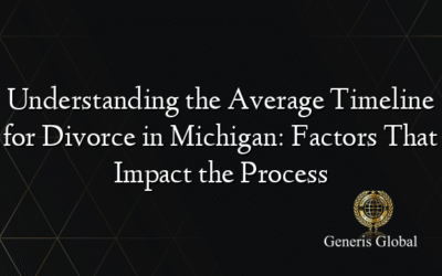 Understanding the Average Timeline for Divorce in Michigan: Factors That Impact the Process