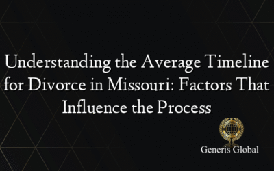 Understanding the Average Timeline for Divorce in Missouri: Factors That Influence the Process
