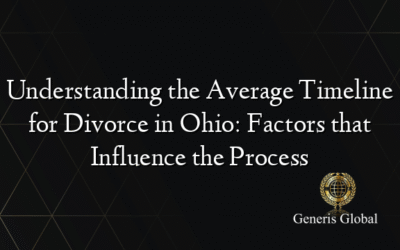 Understanding the Average Timeline for Divorce in Ohio: Factors that Influence the Process