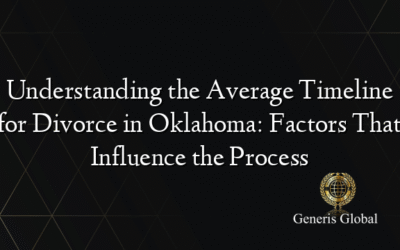 Understanding the Average Timeline for Divorce in Oklahoma: Factors That Influence the Process