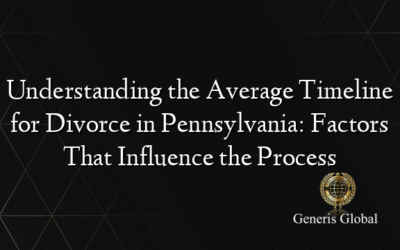 Understanding the Average Timeline for Divorce in Pennsylvania: Factors That Influence the Process