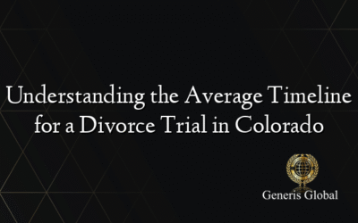 Understanding the Average Timeline for a Divorce Trial in Colorado