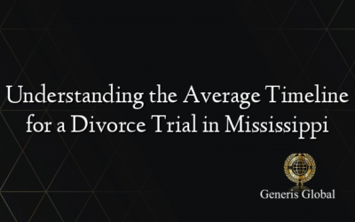 Understanding the Average Timeline for a Divorce Trial in Mississippi