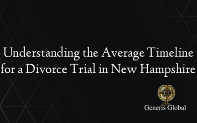 Understanding the Average Timeline for a Divorce Trial in New Hampshire