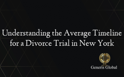 Understanding the Average Timeline for a Divorce Trial in New York