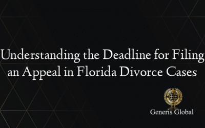 Understanding the Deadline for Filing an Appeal in Florida Divorce Cases