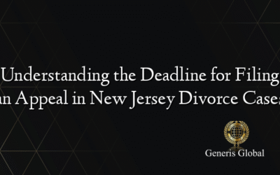 Understanding the Deadline for Filing an Appeal in New Jersey Divorce Cases