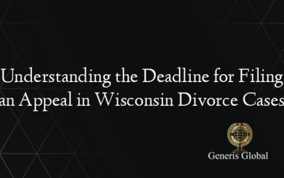 Understanding the Deadline for Filing an Appeal in Wisconsin Divorce Cases