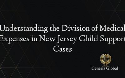 Understanding the Division of Medical Expenses in New Jersey Child Support Cases