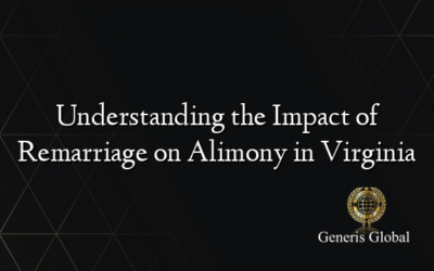 Understanding the Impact of Remarriage on Alimony in Virginia