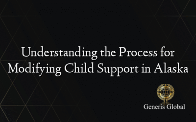 Understanding the Process for Modifying Child Support in Alaska