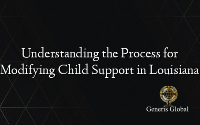 Understanding the Process for Modifying Child Support in Louisiana