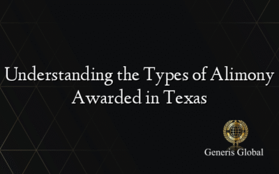 Understanding the Types of Alimony Awarded in Texas