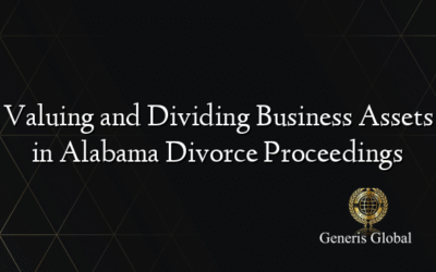 Valuing and Dividing Business Assets in Alabama Divorce Proceedings