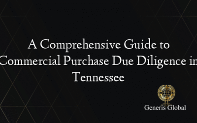 A Comprehensive Guide to Commercial Purchase Due Diligence in Tennessee