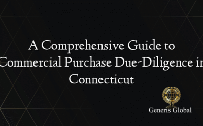 A Comprehensive Guide to Commercial Purchase Due-Diligence in Connecticut