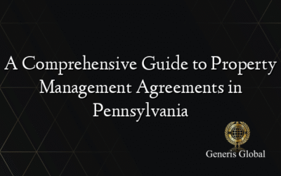 A Comprehensive Guide to Property Management Agreements in Pennsylvania