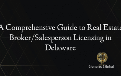 A Comprehensive Guide to Real Estate Broker/Salesperson Licensing in Delaware