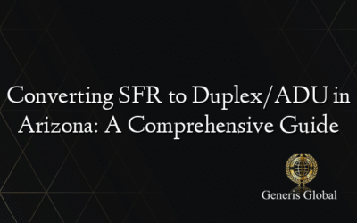 Converting SFR to Duplex/ADU in Arizona: A Comprehensive Guide
