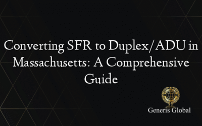 Converting SFR to Duplex/ADU in Massachusetts: A Comprehensive Guide