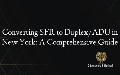 Converting SFR to Duplex/ADU in New York: A Comprehensive Guide