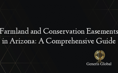 Farmland and Conservation Easements in Arizona: A Comprehensive Guide