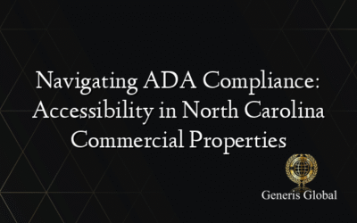 Navigating ADA Compliance: Accessibility in North Carolina Commercial Properties