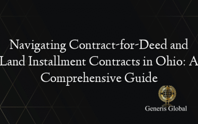 Navigating Contract-for-Deed and Land Installment Contracts in Ohio: A Comprehensive Guide