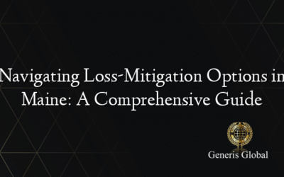 Navigating Loss-Mitigation Options in Maine: A Comprehensive Guide