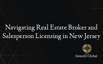 Navigating Real Estate Broker and Salesperson Licensing in New Jersey