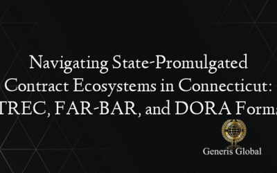 Navigating State-Promulgated Contract Ecosystems in Connecticut: TREC, FAR-BAR, and DORA Forms