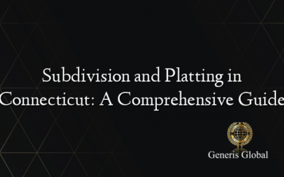 Subdivision and Platting in Connecticut: A Comprehensive Guide