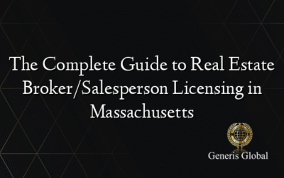 The Complete Guide to Real Estate Broker/Salesperson Licensing in Massachusetts