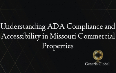 Understanding ADA Compliance and Accessibility in Missouri Commercial Properties