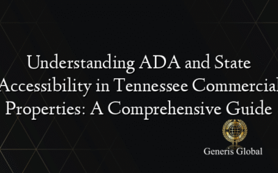 Understanding ADA and State Accessibility in Tennessee Commercial Properties: A Comprehensive Guide