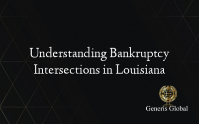 Understanding Bankruptcy Intersections in Louisiana