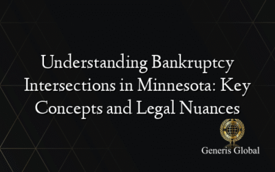 Understanding Bankruptcy Intersections in Minnesota: Key Concepts and Legal Nuances