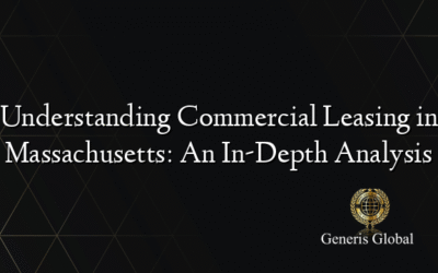Understanding Commercial Leasing in Massachusetts: An In-Depth Analysis