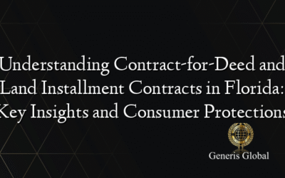 Understanding Contract-for-Deed and Land Installment Contracts in Florida: Key Insights and Consumer Protections