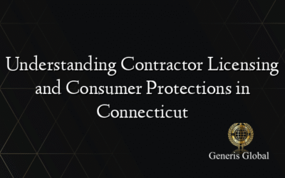 Understanding Contractor Licensing and Consumer Protections in Connecticut