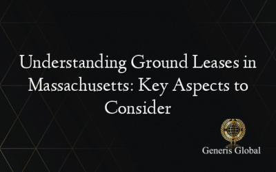 Understanding Ground Leases in Massachusetts: Key Aspects to Consider