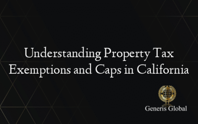 Understanding Property Tax Exemptions and Caps in California
